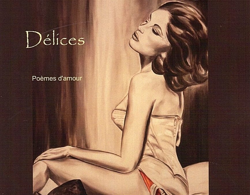 Délices, poèmes d&rsquo;amour