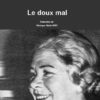 Le doux mal