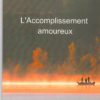 L’Accomplissement amoureux de François Szabo