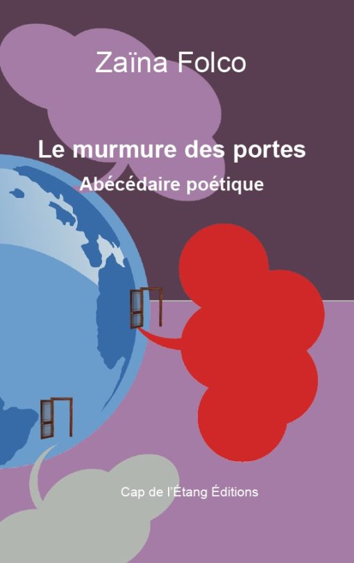Le murmure des portes. Abécédaire poétique. Zaïna Folco