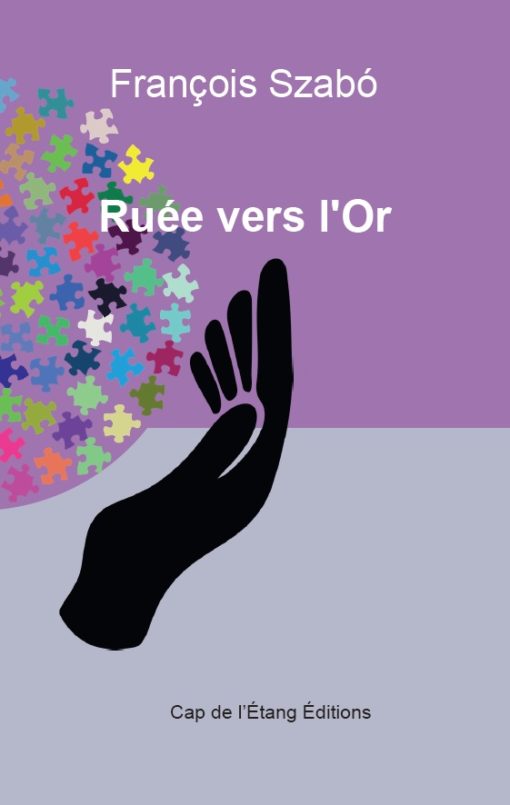 Ruée vers l'or de François Szabó