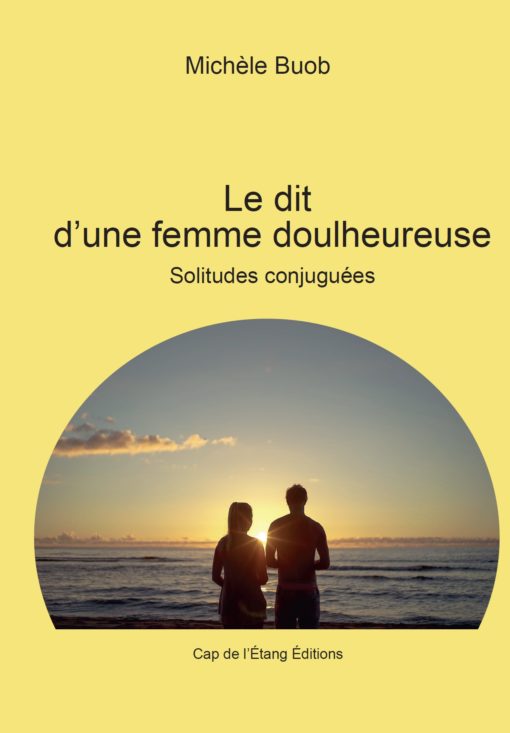 Le dit d'une femme doulheureuse de Michèle Buob