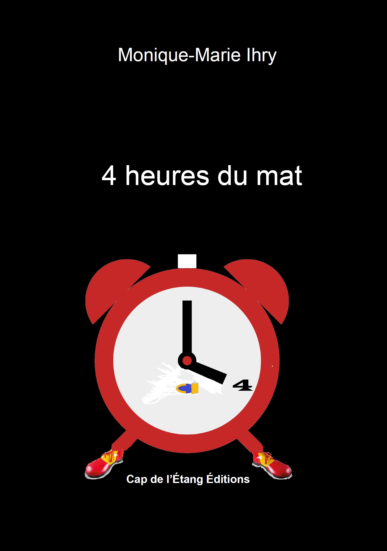 4 heures du mat de Monique-Marie Ihry